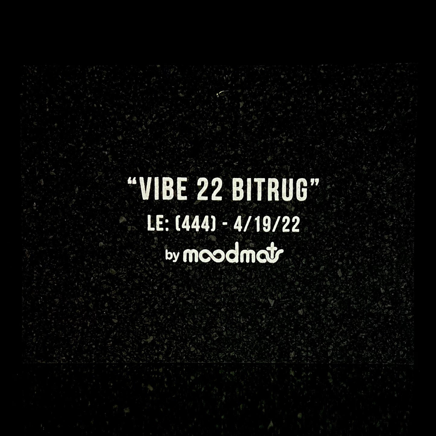 “Vibe 22 Bitrug” Moodmat
