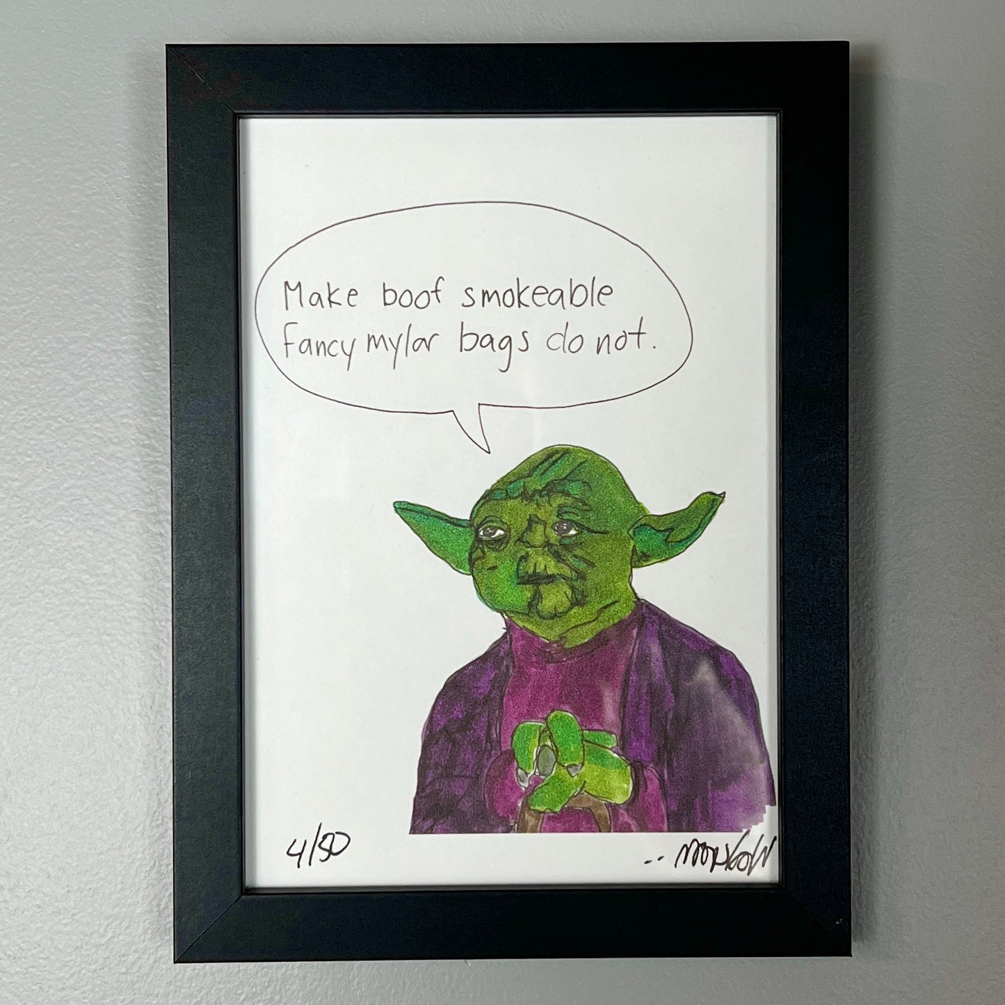 A whimsical illustration print of a character resembling Yoda from Star Wars with green skin and purple robe, making a humorous comment about mylar bags.