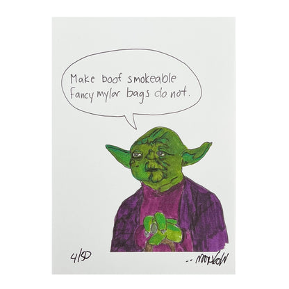 A whimsical illustration print of a character resembling Yoda from Star Wars with green skin and purple robe, making a humorous comment about mylar bags.