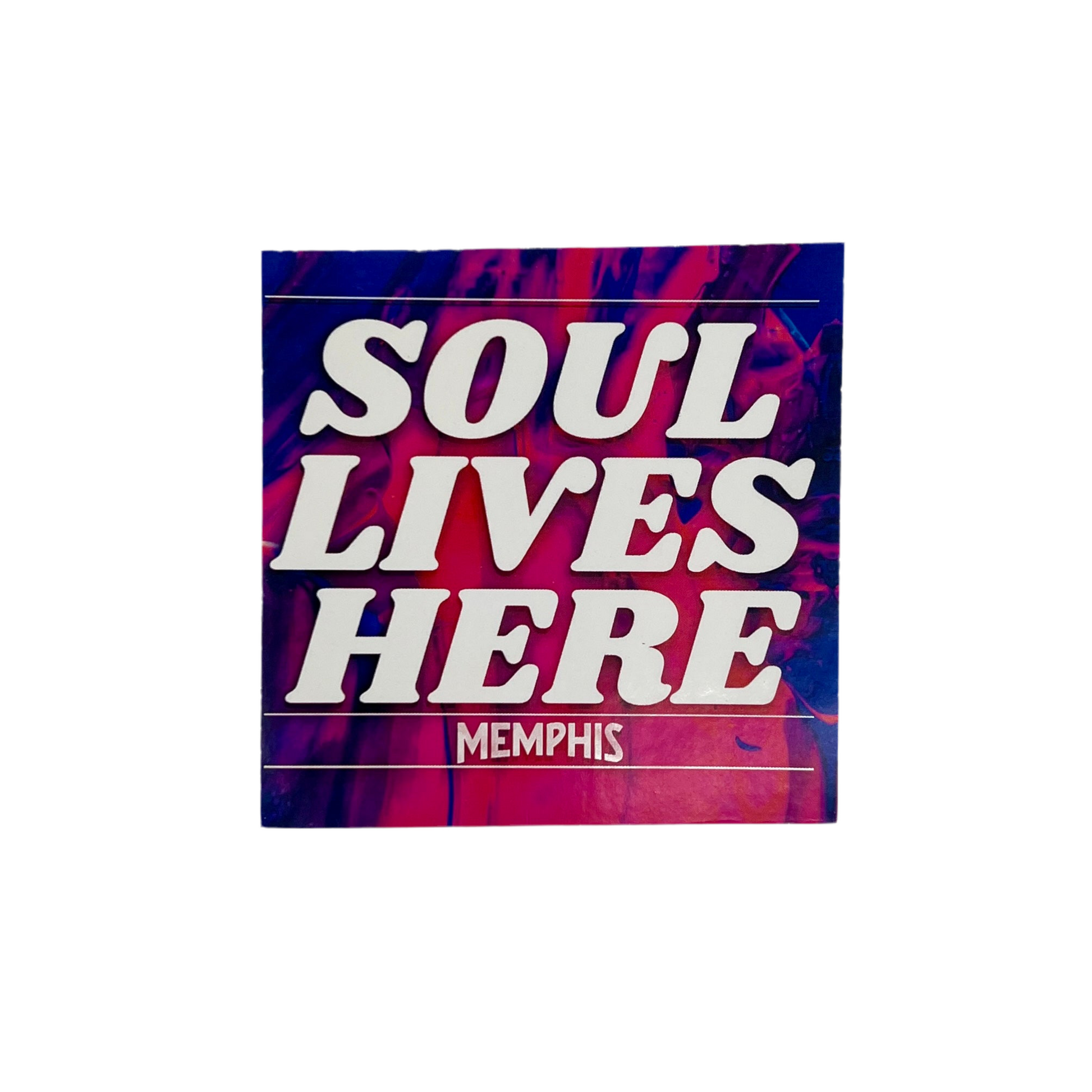 Sticker with 'Soul Lives Here Memphis' text on a colorful abstract background.